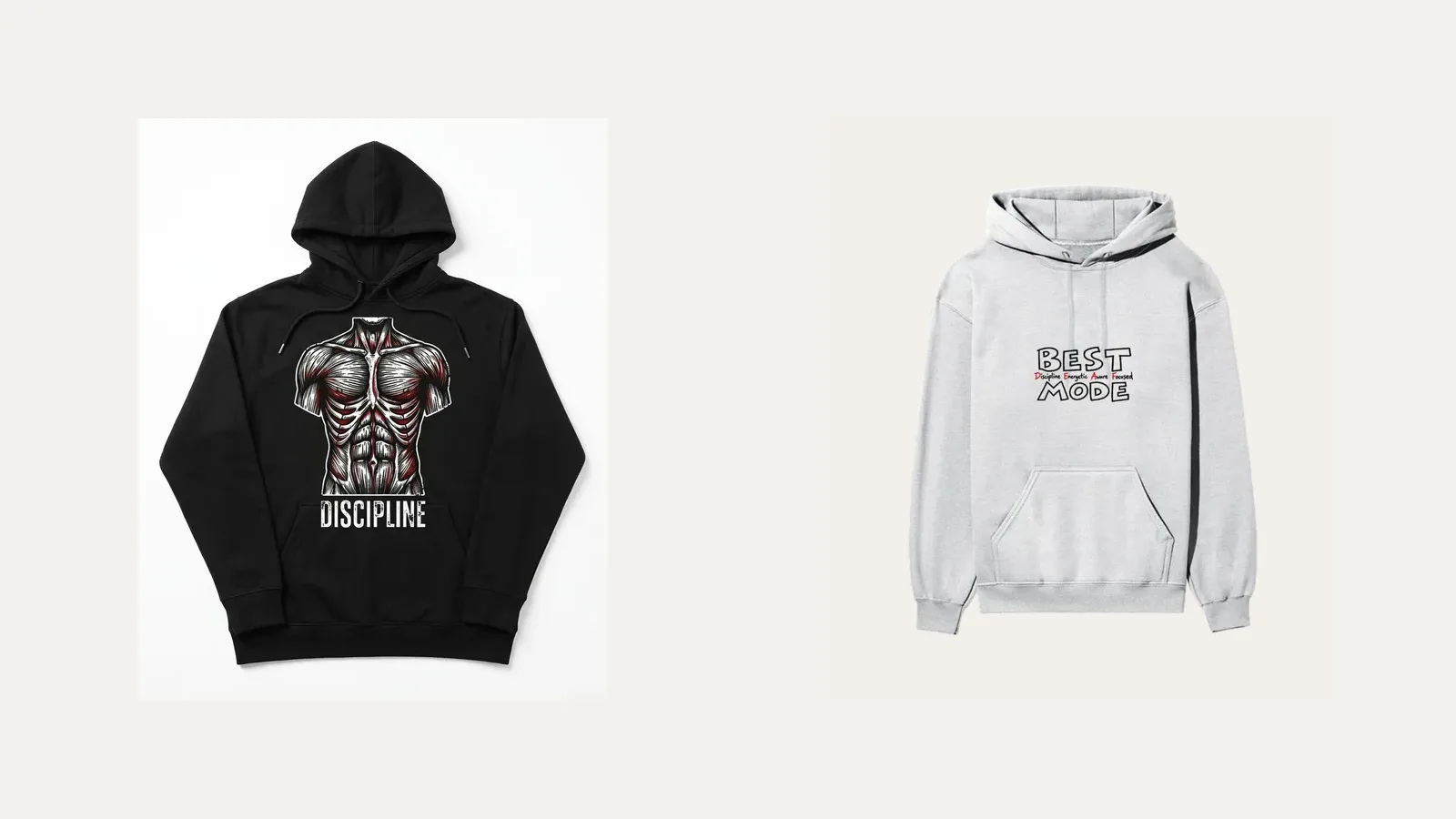 A black hoodie printed with an anatomical muscle torso graphic above the word DISCIPLINE, next to a grey heavyweight hoodie with BEST MODE in hand-drawn letters on the chest
